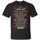 You Are Forever In My Heart Mom T-shirts CustomCat