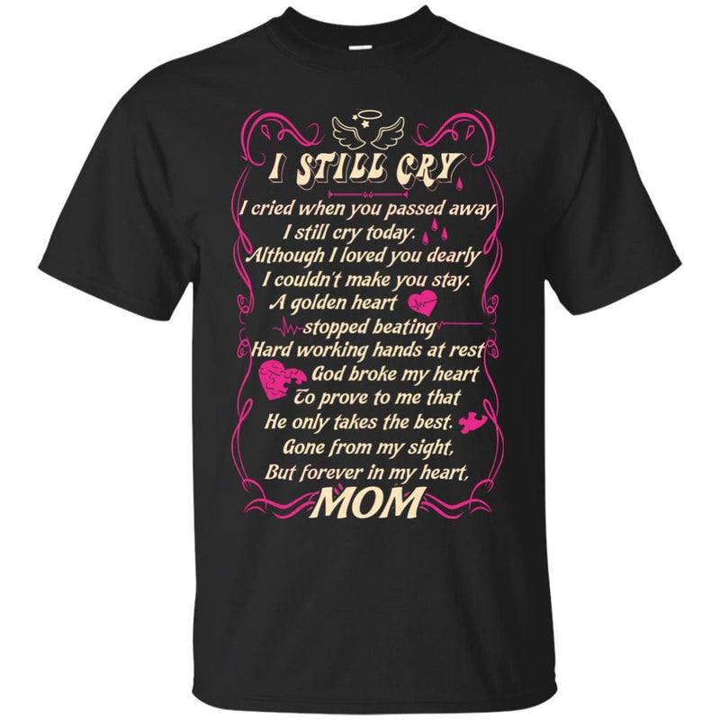 You Are Forever In My Heart Mom T-shirts CustomCat