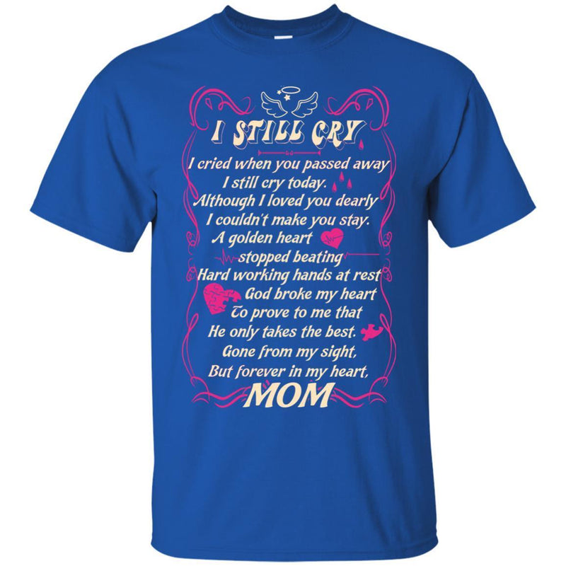 You Are Forever In My Heart Mom T-shirts CustomCat