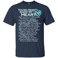 You Are Here Inside My Heart Daughter T-shirts CustomCat