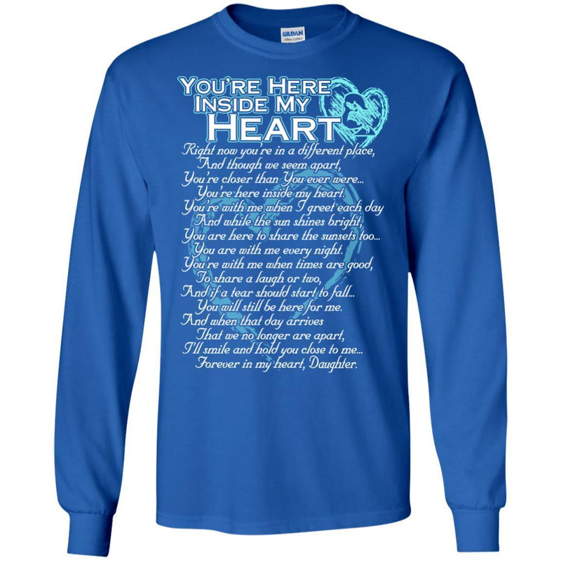 You Are Here Inside My Heart Daughter T-shirts CustomCat