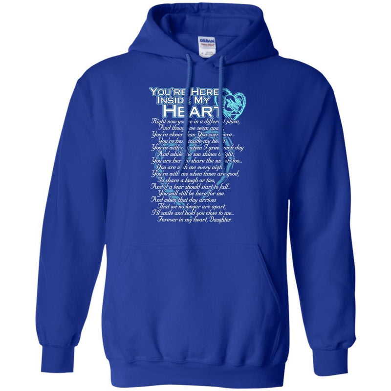 You Are Here Inside My Heart Daughter T-shirts CustomCat