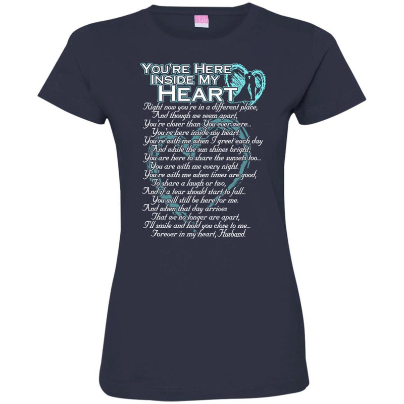 You Are Here Inside My Heart Husband T-shirts CustomCat