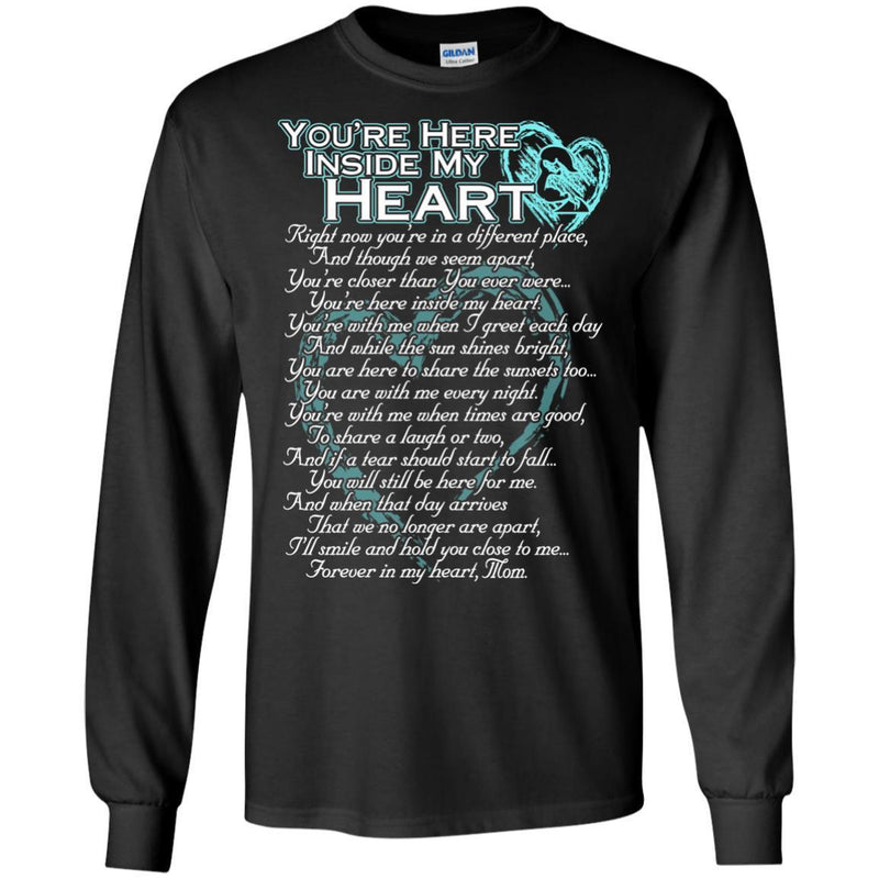 You Are Here Inside My Heart Mom T-shirts CustomCat