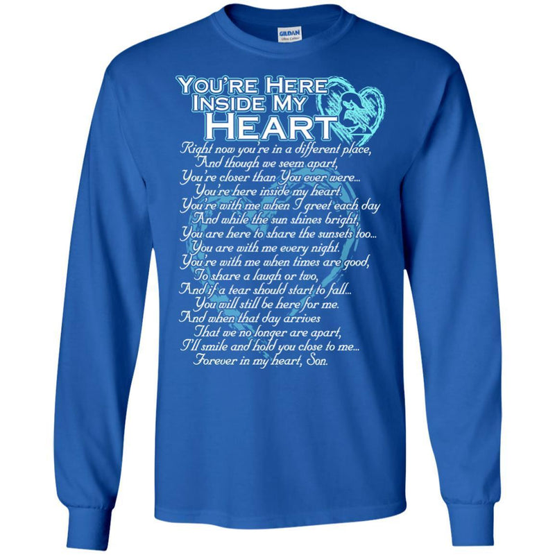 You Are Here Inside My Heart Son T-shirts CustomCat