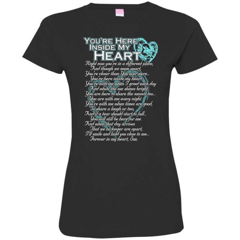 You Are Here Inside My Heart Son T-shirts CustomCat