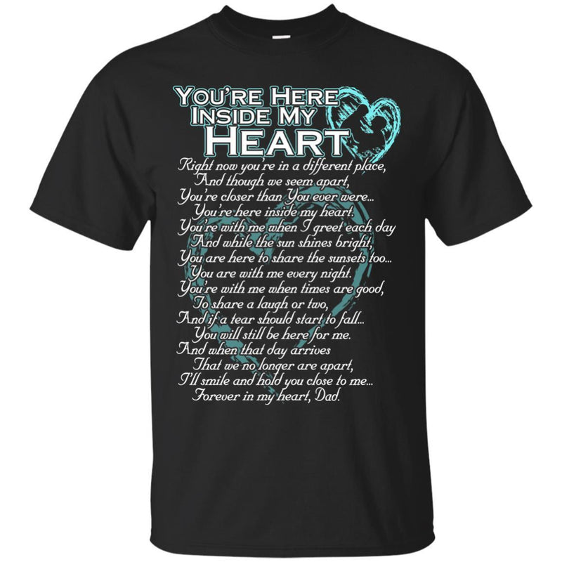 You Are Here Inside My Heart T-shirt CustomCat