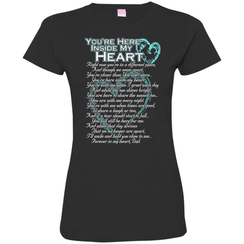 You Are Here Inside My Heart T-shirt CustomCat