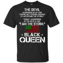 You Are Not Strong Enough I Am The Storm - Black Queen CustomCat