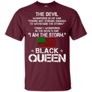 You Are Not Strong Enough I Am The Storm - Black Queen CustomCat
