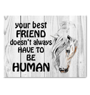 You Best Friend Doesn't Always Have To Be Human Canvas GearLaunch