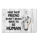 You Best Friend Doesn't Always Have To Be Human Canvas GearLaunch