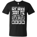 You Can have another Beer T-shirts CustomCat