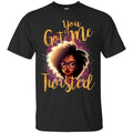 You Got Me Twisted Amazing T-shirts CustomCat