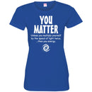 You Matter Unless You Multiply Yourself By The Speed Of Light Twice Then You Energy Science T Shirt CustomCat
