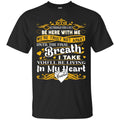 You Will Be Living In My Heart Brother T-shirts CustomCat