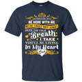 You Will Be Living In My Heart Dad T-shirts CustomCat