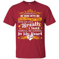 You Will Be Living In My Heart Son T-shirts CustomCat