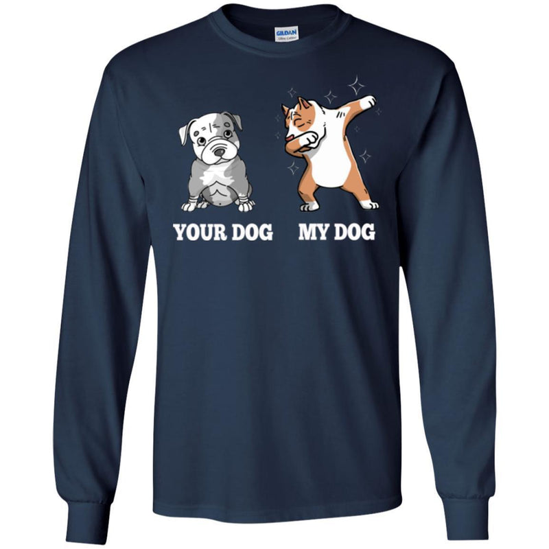 Your Dog My Dog Dabbing Funny Gift Lover Dog Tee Shirt CustomCat