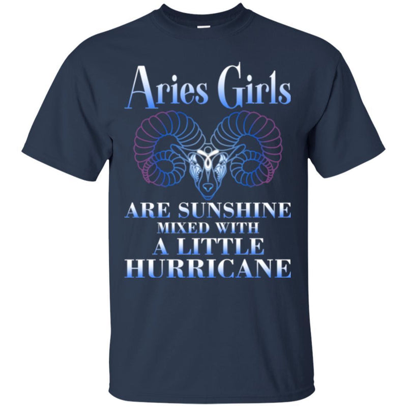 Zodiac T-Shirt Great Aries Girls Are Sunshine Mixed With A Little Hurricane Tee Shirt CustomCat