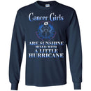 Zodiac T-Shirt Great Cancer Girls Are Sunshine Mixed With A Little Hurricane Tee Shirt CustomCat
