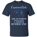 Zodiac T-Shirt Great Capricons Girls Are Sunshine Mixed With A Little Hurricane Tee Shirt CustomCat
