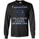 Zodiac T-Shirt Great Capricons Girls Are Sunshine Mixed With A Little Hurricane Tee Shirt CustomCat
