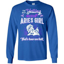 Zodiac T-Shirt I'm Not Yelling I'm An Aries Girl That's How We Talk Funny Gift For Women Sheep Tee Shirt CustomCat