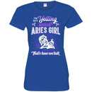 Zodiac T-Shirt I'm Not Yelling I'm An Aries Girl That's How We Talk Funny Gift For Women Sheep Tee Shirt CustomCat